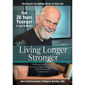 Still Living Longer Stronger