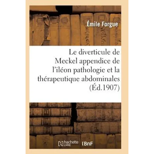 Le Diverticule de Meckel Appendice de l'Iléon