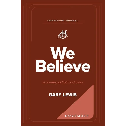 We Believe Companion Journal: A Journey of Faith in Action - November