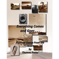 Everything Comes and Goes . . .: Pictorial Essays from the Desert