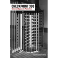 Checkpoint 300: Colonial Space in Palestine