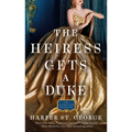 The Heiress Gets a Duke