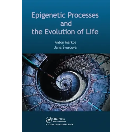 Epigenetic Processes and Evolution of Life