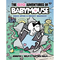 The Big Adventures of Babymouse: Once Upon a Messy Whisker (Book 1): (A Graphic Novel)