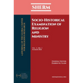 Socio-Historical Examination of Religion and Ministry: SHERM Vol. 3, No. 1