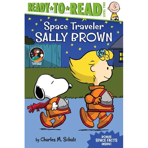 Space Traveler Sally Brown: Ready-To-Read Level 2