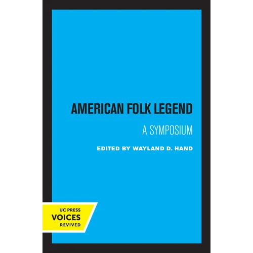American Folk Legend: A Symposium