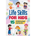 Life Skills for Kids: 15 Life Skills You Should Teach Your Kids: Educational Books for Kids