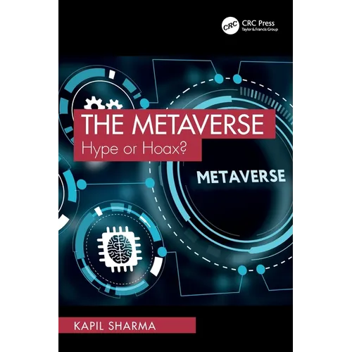 The Metaverse: Hype or Hoax?