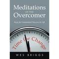Meditations of the Overcomer: Keys for Guaranteed Success in Life