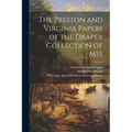 The Preston and Virginia Papers of the Draper Collection of MSS