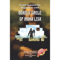 Learn Spanish for Beginners with Deadly Smile of Mona Lisa: Easy, Simple Short Story for Young Adults - Parallel Text - Bilingual Spanish English Book