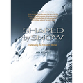 Shaped by Snow: Defending the Future of Winter