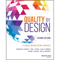 Quality by Design: A Clinical Microsystems Approach