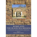 Rome and the Black Sea Region: Domination, Romanisation, Resistance