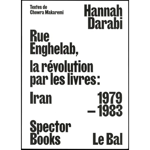 Enghelab Street: Iran 1979-1983: A Revolution Through Books