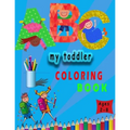 my toddler coloring book: my first toddler by numbers coloring book for kids ages 2-8 . 8,5x11 inch . 106 pages