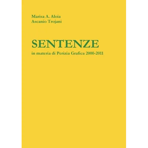 Sentenze in Materia di Perizia Grafica