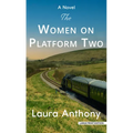 The Women on Platform Two