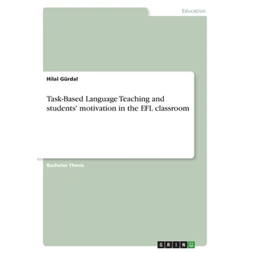 Task-Based Language Teaching and students' motivation in the EFL classroom