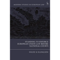 Standing to Enforce European Union Law Before National Courts