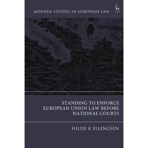 Standing to Enforce European Union Law Before National Courts