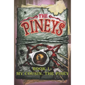 The Pineys: Book 1: My Cousin, the Piney
