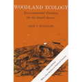 Woodland Ecology: Environmental Forestry for the Small Owner, Second Edition