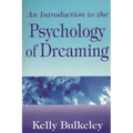 An Introduction to the Psychology of Dreaming