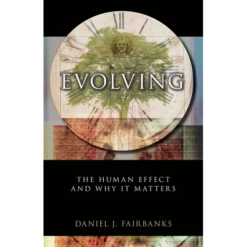 Evolving: The Human Effect and Why It Matters
