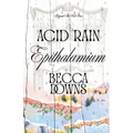Acid Rain Epithalamium