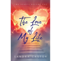 The Love of My Life: Two Hearts Become One