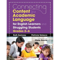 Connecting Content and Academic Language for English Learners and Struggling Students, Grades 2-6