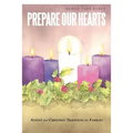 Prepare Our Hearts: Advent and Christmas Traditions for Families