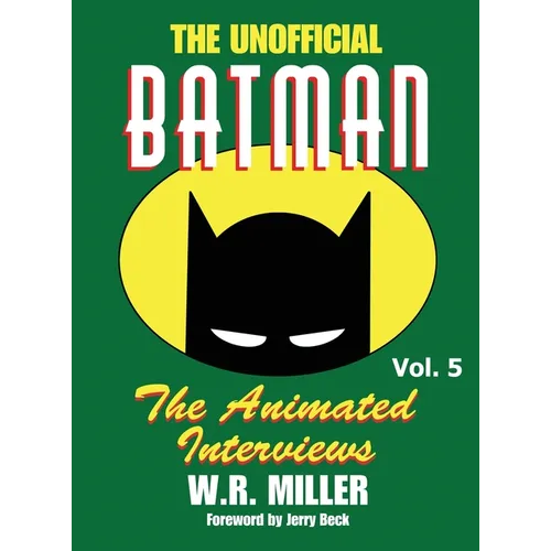 Batman: The Animated Interviews, Vol. 5 (hardback)