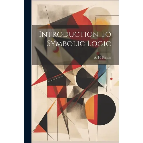 Introduction to Symbolic Logic