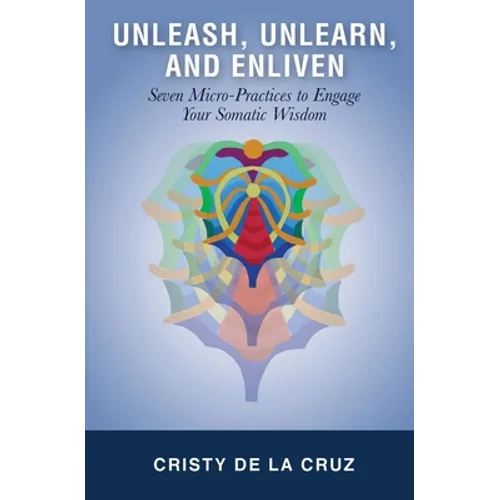Unleash, Unlearn, and Enliven
