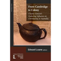 From Cambridge to Colony: Charles Simeon's Enduring Influence on Christianity in Australia