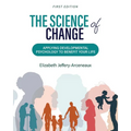 The Science of Change: Applying Developmental Psychology to Benefit Your Life