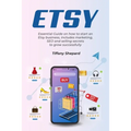 Etsy - Essential Guide on how to start an Etsy business includes marketing, seo and selling secrets to grow successfully
