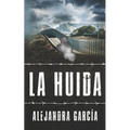 La Huida: Eine Geschichte über die Flucht aus Lateinamerika in die USA in einfachem Spanisch