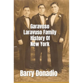 Garavuso Laravuso Family History Of New York