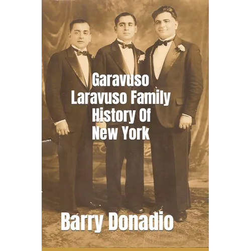 Garavuso Laravuso Family History Of New York
