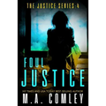 Foul Justice