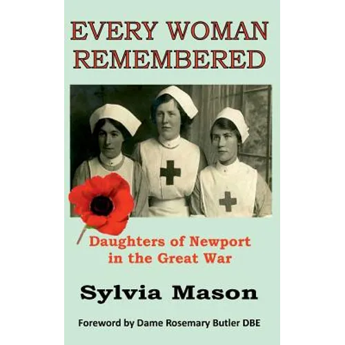 Every Woman Remembered: Daughters of Newport in the Great War