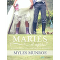 MARIES et après ?: But et puissance de l'amour et du mariage