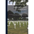 Firearms and Weapons: the Collection of the Late D. N. Crouse...with Other Properties, Firearms, Weapons, Books, Cannon, Powder Horns