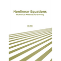 Nonlinear Equations: Numerical Methods for Solving