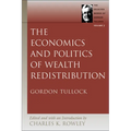 The Economics and Politics of Wealth Redistribution