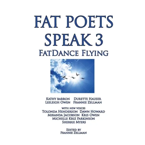 Fat Poets Speak 3: FatDance Flying